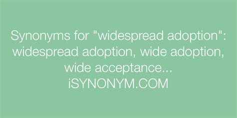 adopt synonym|another word for widespread adoption.